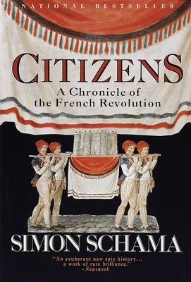 Citizens: A Chronicle of the French Revolution Paperback Vintage
