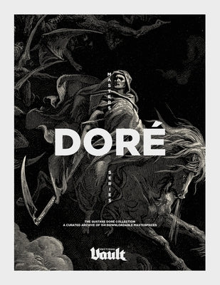 The Gustave Doré Collection: A Curated Archive of 154 Downloadable Masterpieces by James, Kale