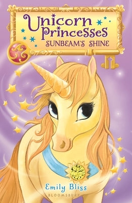 Paperback of Unicorn Princesses 1: Sunbeam's Shine by Bloomsbury U.S.A. Children's Books featuring colorful unicorn and princess illustration.