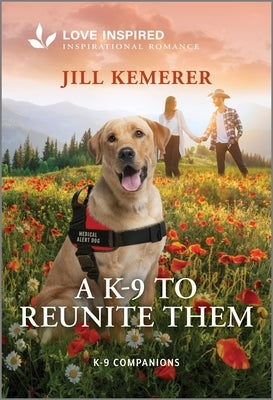Mass market paperback of "A K-9 to Reunite Them" by Love Inspired, featuring a romantic cover with a dog and couple.