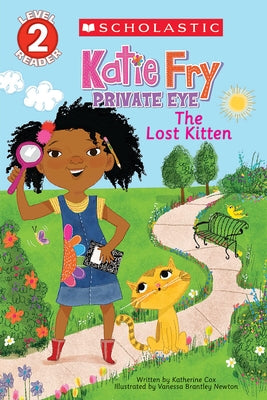 Katie Fry, Private Eye #1: The Lost Kitten (Scholastic Reader, Level 2) by Cox, Katherine