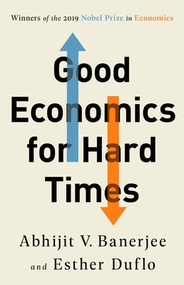 Good Economics for Hard Times Paperback PublicAffairs