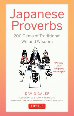 Paperback of Japanese Proverbs: 200 Gems of Traditional Wit and Wisdom, featuring a cover with traditional Japanese artwork.