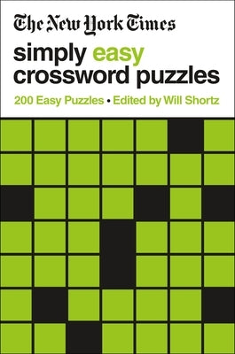 Paperback of The New York Times Simply Easy Crossword Puzzles by St. Martin's Griffin with 200 easy crossword puzzles on the cover
