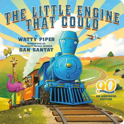 The Little Engine That Could: 90th Anniversary: An Abridged Edition Board Book Grosset & Dunlap