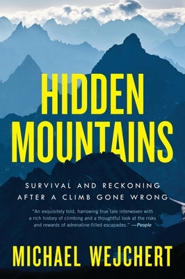 Paperback copy of "Hidden Mountains: Survival and Reckoning After a Climb Gone Wrong" by Ecco Press, showing the book cover.