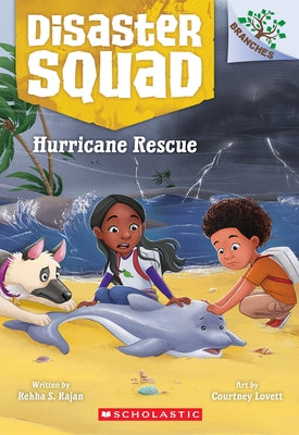 Hurricane Rescue: A Branches Book (Disaster Squad #2) Paperback Scholastic Inc.
