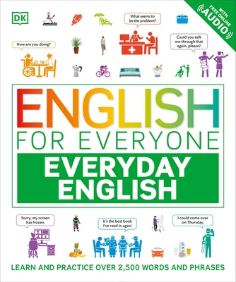 English for Everyone Everyday English: Learn and Practice Over 1,500 Words and Phrases by Dk