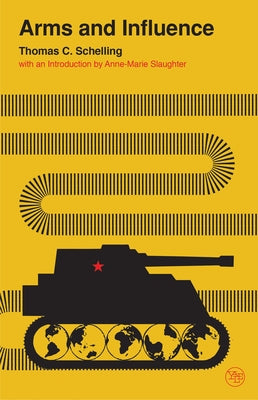Arms and Influence Paperback Yale University Press