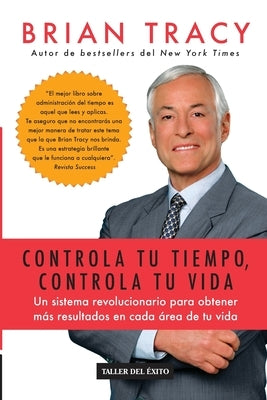 Controla tu tiempo, controla tu vida by Tracy, Brian