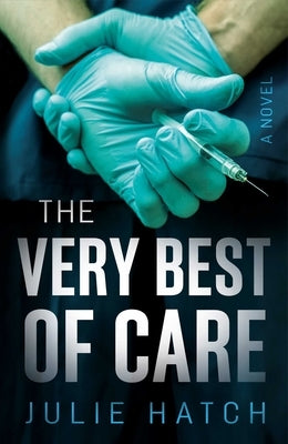 Very Best of Care by Hatch, Julie