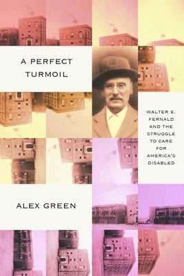 Paperback book titled "A Perfect Turmoil" by Walter E. Fernald, published by Bellevue Literary Press, with a plain cover design.