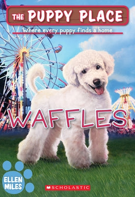 Waffles (the Puppy Place #68) Paperback Scholastic Paperbacks