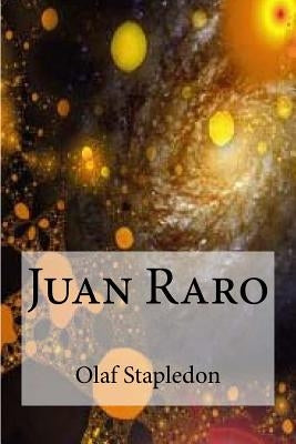 Juan Raro by Stapledon, Olaf