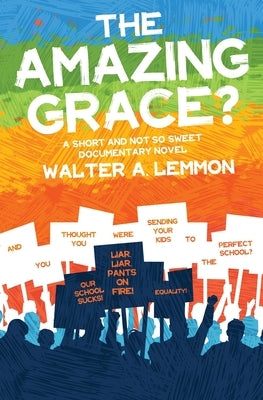 The Amazing Grace by Lemmon, Walter A.