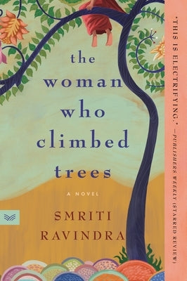 The Woman Who Climbed Trees Paperback Harpervia