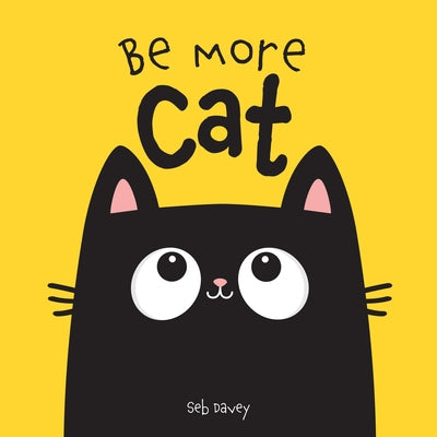 Be More Cat Board Book Boxer Books