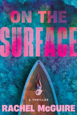 On the Surface by McGuire, Rachel