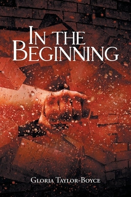 In the Beginning by Taylor-Boyce, Gloria