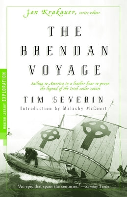 The Brendan Voyage: Sailing to America in a Leather Boat to Prove the Legend of the Irish Sailor Saints Paperback Modern Library