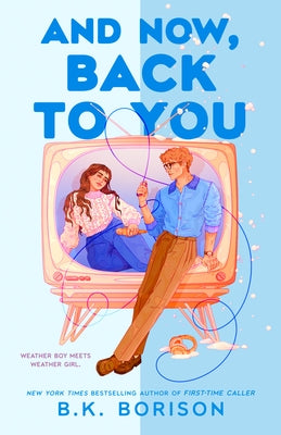 Paperback novel "And Now, Back to You" by Berkley Books featuring a colorful cover illustration.
