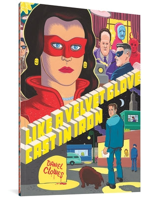 Paperback of "Like a Velvet Glove Cast in Iron" by Fantagraphics Books, featuring dark, textured cover art with bold typography.