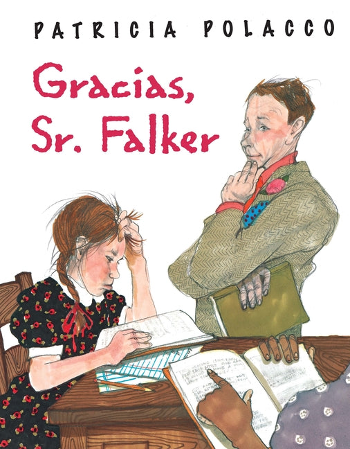 Gracias, Sr. Falker / Thank You, Mr. Falker by Polacco, Patricia