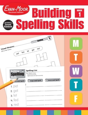 Paperback Building Spelling Skills Grade 1 Teacher Edition by Evan-Moor Educational Publishers, showing sample pages with spelling activities.