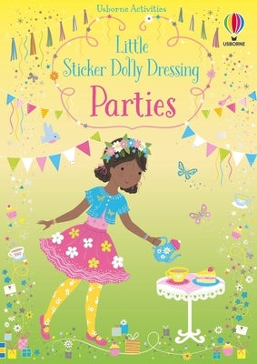 Open paperback of Little Sticker Dolly Dressing Parties by Usborne Books featuring colorful party-themed sticker pages and illustrations.