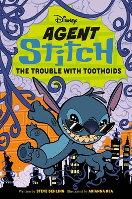 Paperback Disney Agent Stitch: The Trouble with Toothoids book by Random House featuring Stitch on the cover.