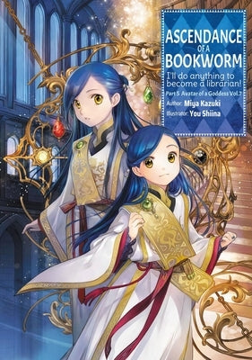 Ascendance of a Bookworm: Part 5 Volume 7 (Light Novel) Paperback Jnc