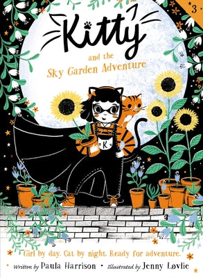 Kitty and the Sky Garden Adventure Paperback Greenwillow Books