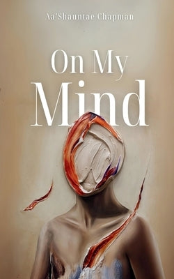 On My Mind by Chapman, Aa'shauntae