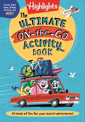 The Ultimate On-The-Go Activity Book Paperback Highlights Press
