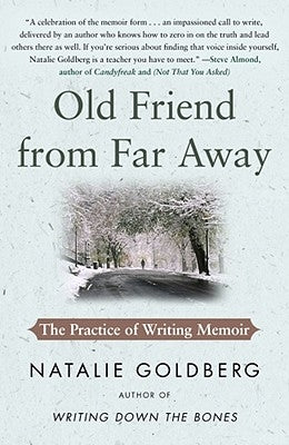 Old Friend from Far Away: The Practice of Writing Memoir Paperback Atria Books