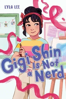 Gigi Shin Is Not a Nerd Paperback Aladdin Paperbacks