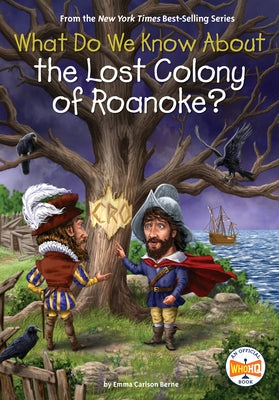 What Do We Know about the Lost Colony of Roanoke? Paperback Penguin Workshop
