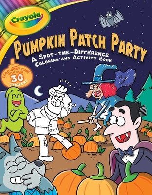 Crayola: Pumpkin Patch Party (a Crayola Halloween Spot the Difference Coloring Sticker Activity Book for Kids) by Buzzpop