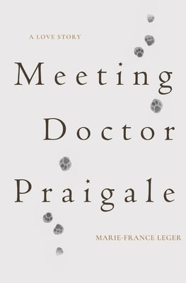 Meeting Dr. Praigale Paperback Independently Published