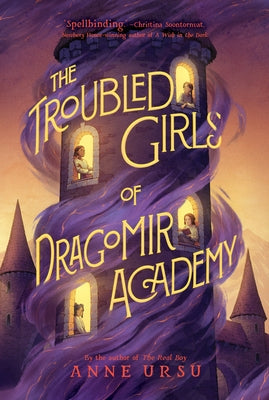 The Troubled Girls of Dragomir Academy Paperback Walden Pond Press