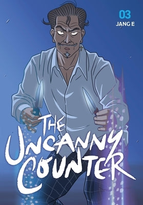 The Uncanny Counter, Vol. 3 by Jang E., Jang