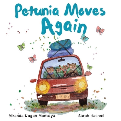 Petunia Moves Again by Montoya, Miranda