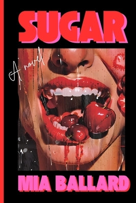 Sugar by Ballard, Mia