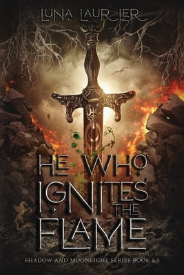 He Who Ignites The Flame by Laurier, Luna