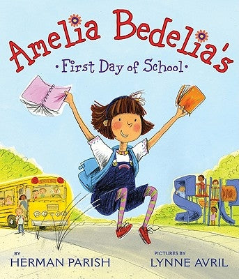 Paperback of Amelia Bedelia's First Day of School by Greenwillow Books, featuring colorful cover art with a young girl and school supplies.