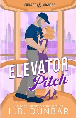 Elevator Pitch by Dunbar, L. B.