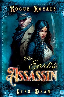 The Earl's Assassin: A Clean Steampunk Romance Paperback Eight Moons Publishing, LLC