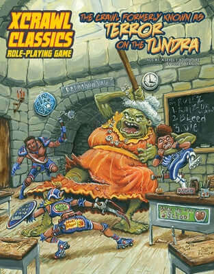 Xcrawl Classics #1: The Crawl Formerly Known as Terror on the Tundra Paperback Goodman Games LLC