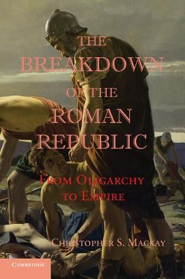 Paperback book titled "The Breakdown of the Roman Republic" by Cambridge University Press, showing the front cover with historical illustrations.