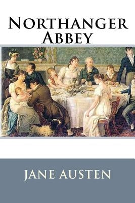 Northanger Abbey Paperback Createspace Independent Publishing Platform